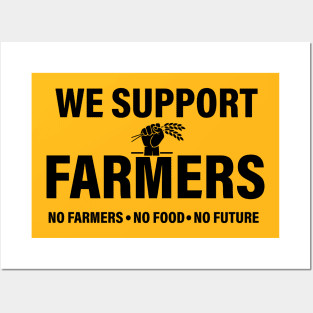 We Support Our Farmers Posters and Art
